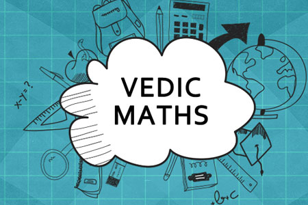 Vedic Maths - Solve Your Own Problems